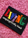LIVING UNAPOLOGETICALLY BLACK (Short Sleeve)
