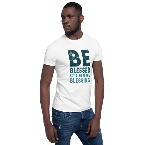 Image of Be Blessed Short-Sleeve Unisex T-Shirt