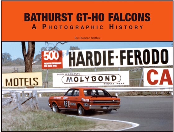 Image of Bathurst GT-HO Falcons. A photographic History.