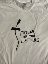 Image 1 of Friend of the Letters T shirt