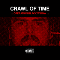 Image 1 of Crawl of Time "Operation Black Widow" CD [CH-356]