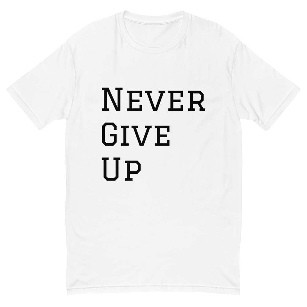 Image of Never Give UpShort Sleeve T-shirt