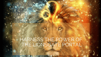 Lionsgate Portal Power Pack - Video Tutorial & Guided Meditation