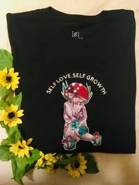 Image 2 of SELF LOVE T SHIRT.