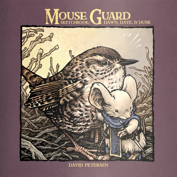 Image of Dawn, Daye, & Dusk Mouse Guard Sketchbook