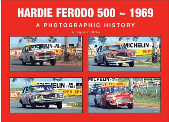 Image of Hardie Ferodo 500 - 1969. A Photographic History.