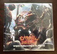 Image 2 of Carnal Decay-“When Push Comes to Shove” 7 inch vinyl 