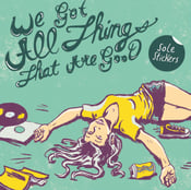 Image of We Got All Things That Are Good CD
