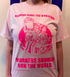 …Workers Should Run The World.  T-shirt