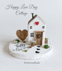 Image 1 of Happy Love Day Cottage (made to order)