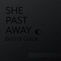 FP008-5 She Past Away - Belirdi Gece 10th anniversary edition