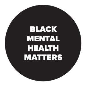 Black Mental Health Matters - Supporting Black Health Alliance