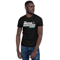 The Media Hijacked Official Tee