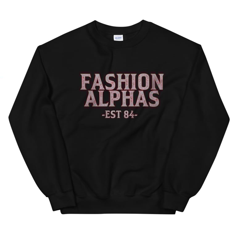 Fashion alphas  Sweatshirt