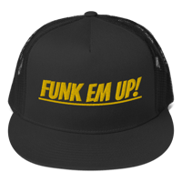 Funk Em Up! Trucker Hat 