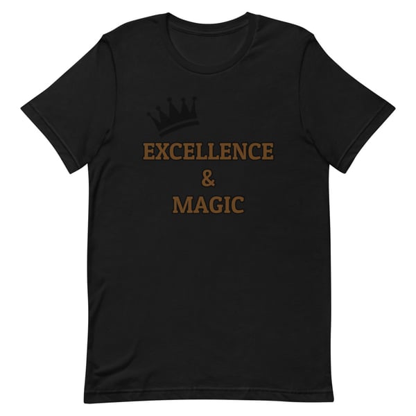 Image of Excellence & Magic Unisex T-Shirt