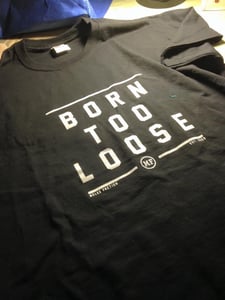 Image of Born Too Loose