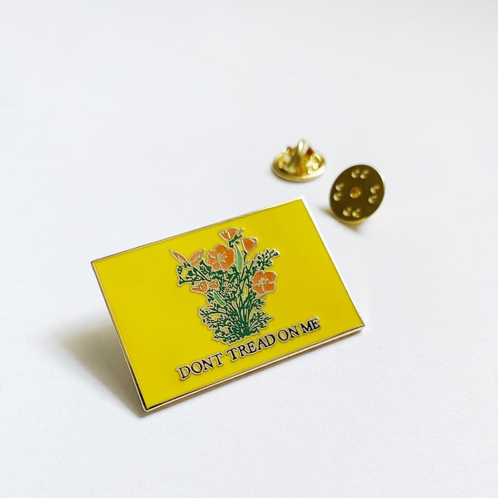 Image of DONT TREAD ON ME California Poppies Pin