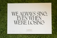 Image 5 of 'WE ALWAYS SING' PRINT - SIGNED BY THE BAND - WHITE