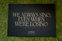 Image 1 of 'WE ALWAYS SING' PRINT - SIGNED BY THE BAND - BLACK