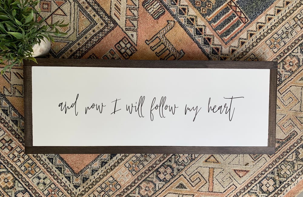 Image of And Now I Will Follow My Heart