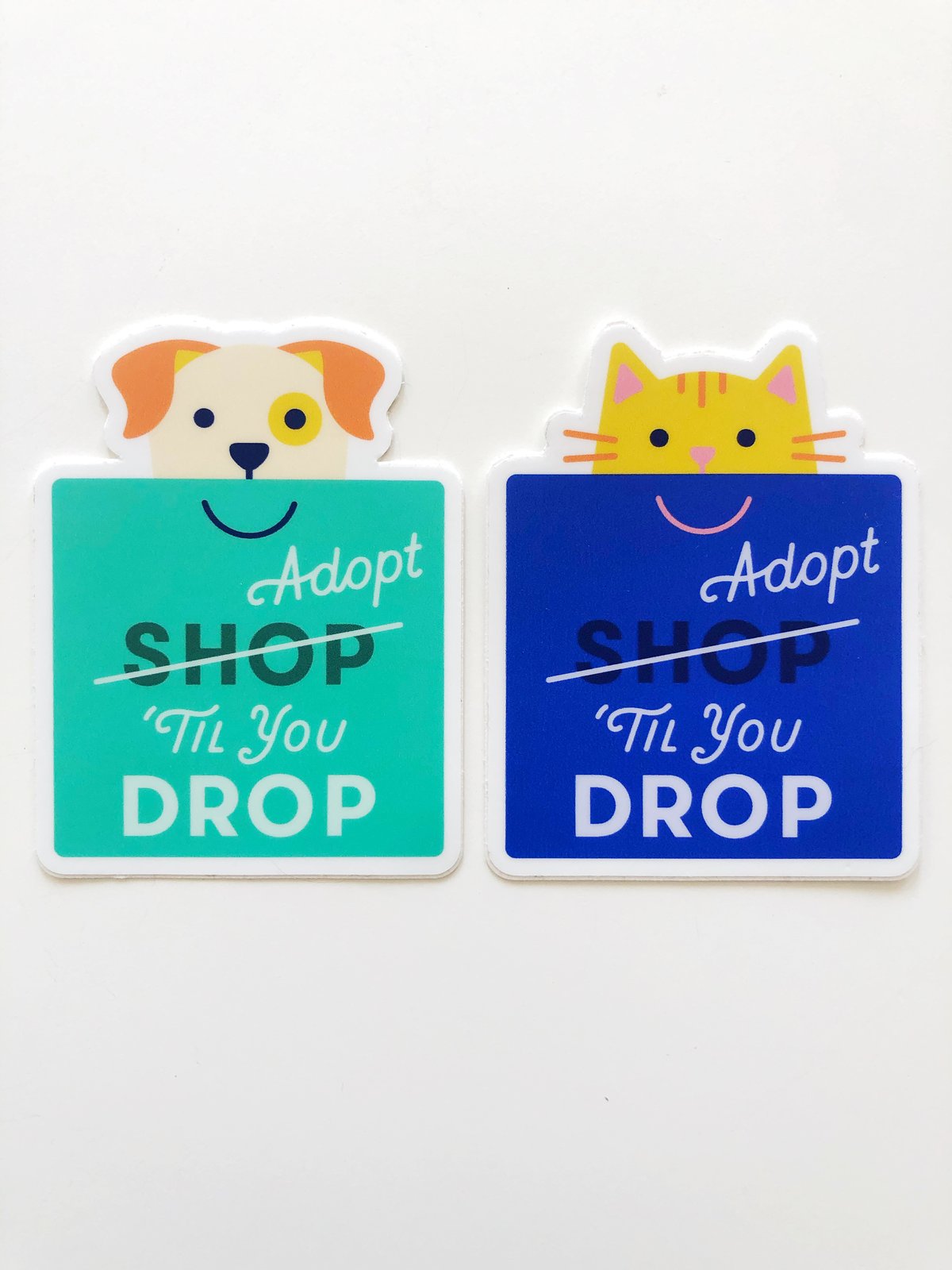 Image of "Adopt 'Til You Drop" Stickers
