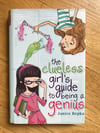 The Clueless Girl's Guide to Being a Genius by Janice Repka
