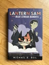 Lantern Sam and the Blue Streak Bandits by Michael D. Beil
