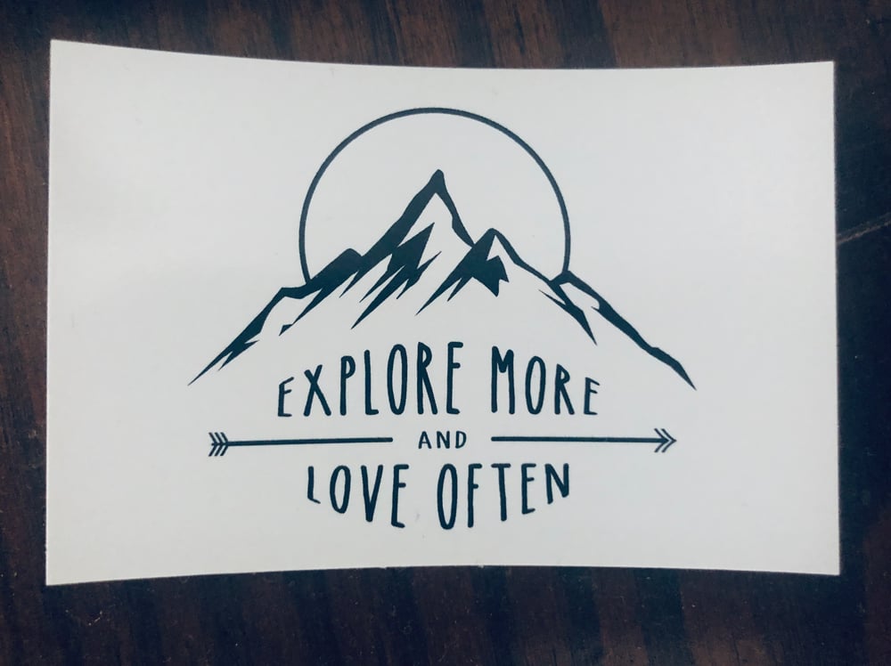 Explore more and love often stickers