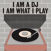 Image of I am a DJ screen print by Claudia Varioso