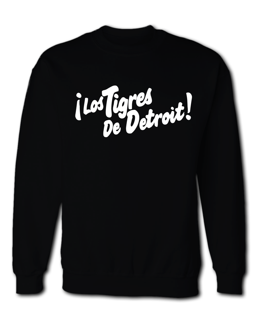 Image of ¡Los Tigres De Detroit! Pullover Sweatshirt
