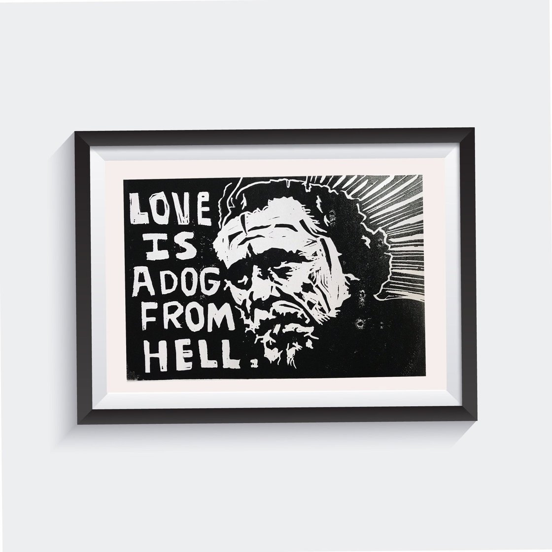 Image of Charles Bukowski - Love is a Dog from Hell. Handmade Linocut print on acid free paper.
