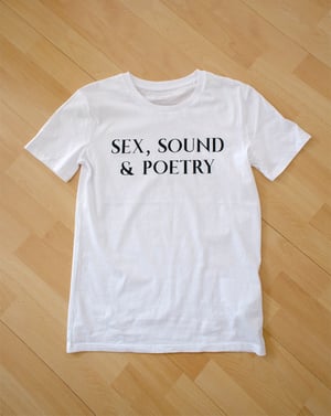 Image of "Sex, Sound & Poetry" - Unisex T-Shirt