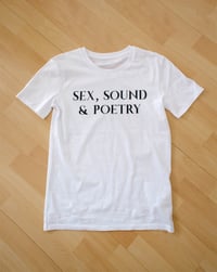 Image 1 of "Sex, Sound & Poetry" - Unisex T-Shirt