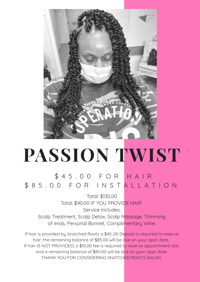 Snatched Passion Twist