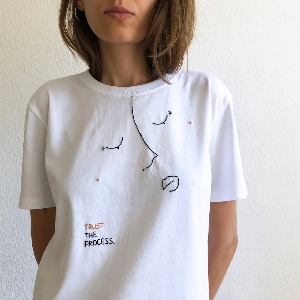 Image of Trust the process - hand embroidered original illustration on 100% organic cotton, in ALL sizes