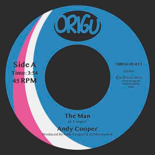 Image of OUT NOW 7" ANDY COOPER - THE MAN B/W FLY TONITE (ORIGU45-013)