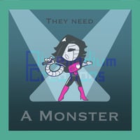 Image 2 of They Need a Monster: Loud and proud