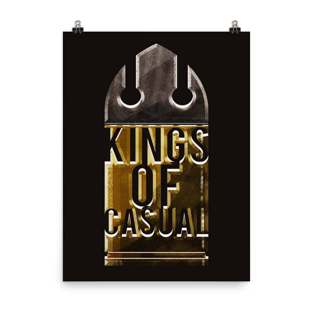 Image of Kings of Casual Poster
