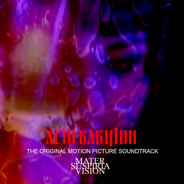 Image of [LIMITED 50] Mater Suspiria Vision - ACID BABYLON Soundtrack CDR + Digital 
