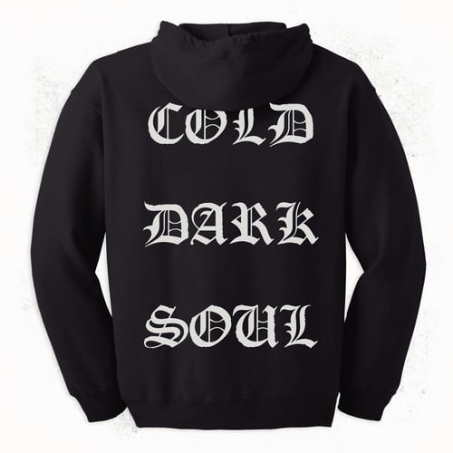 Image of Cold Dark Soul Hoodie 