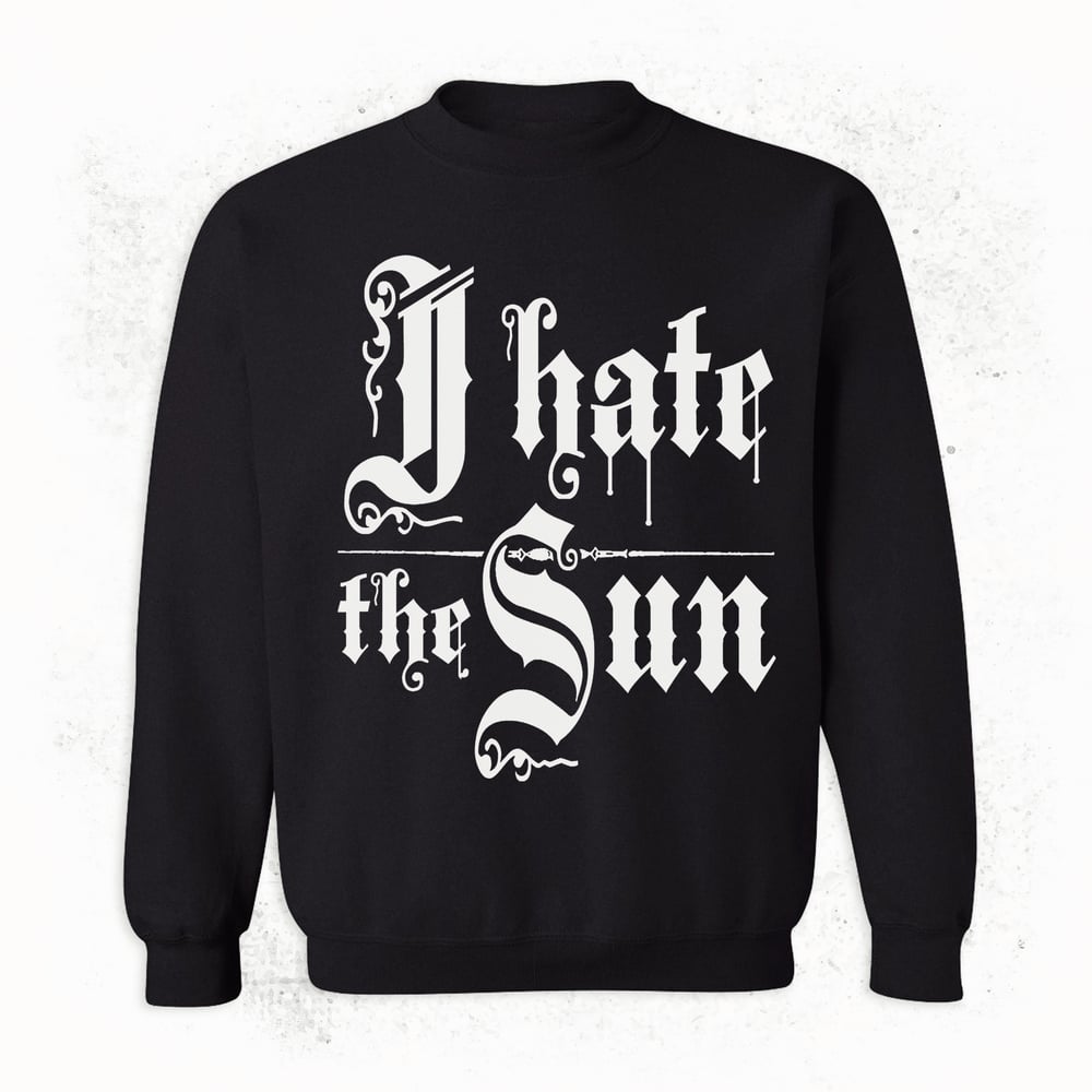 Image of Hate II Sweatshirt