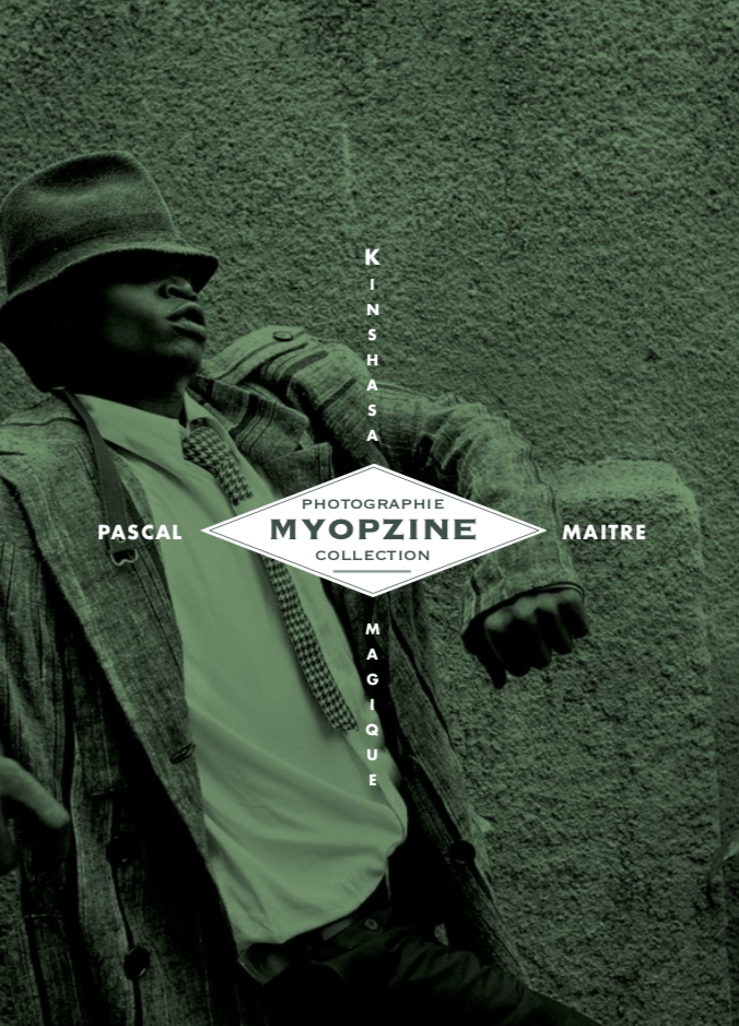 Image of MYOPZINE - Pascal Maitre / Kinshasa Magique