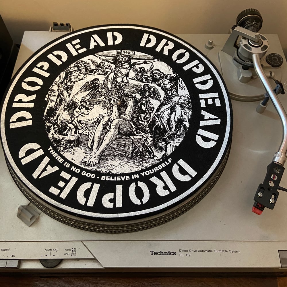 Dropdead "There Is No God" Slipmat