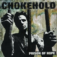Image 1 of CHOKEHOLD "Prison Of Hope" LP