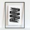 Nothing Good Gets Away