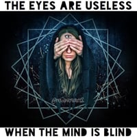 Image 2 of The Eyes Are Useless When The Mind Is Blind!!
