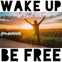 Image 2 of Wake Up Be Free!!
