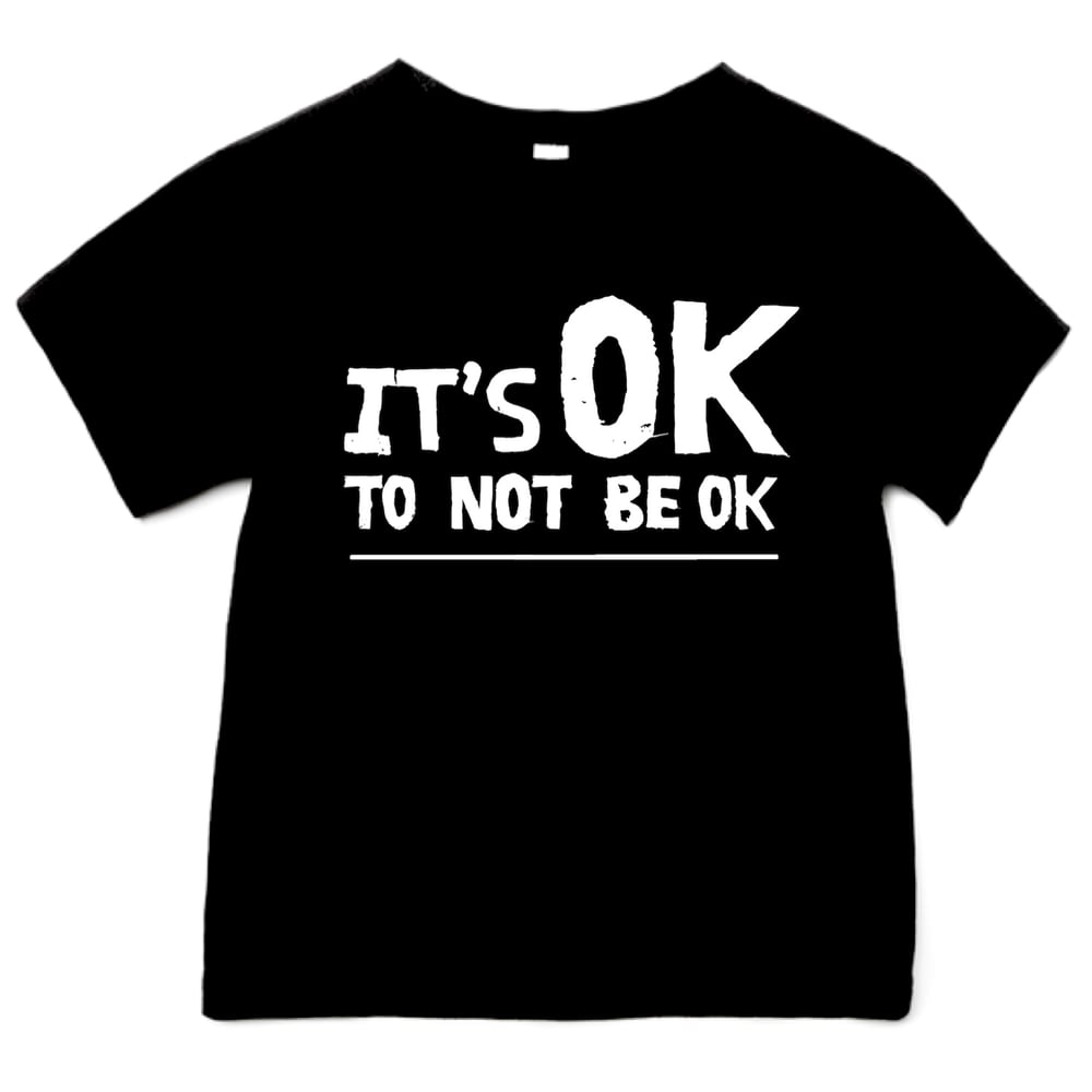 It's OK To Not Be OK