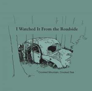 Image of "I Watched It From the Roadside" EP